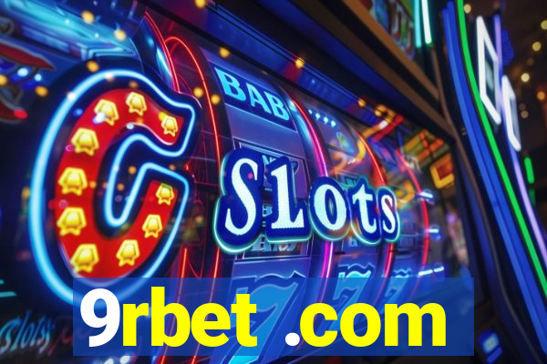 9rbet .com